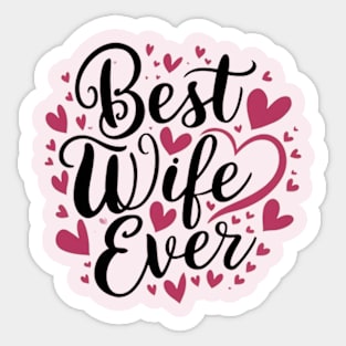 Best wife ever Sticker